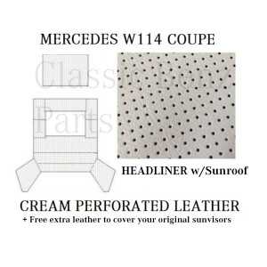 MERCEDES W114 COUPE ROOF CEILING SKY HEADLINER +SUNROOF CREAM PERFORATED LEATHER MERCEDES W114 COUPE ROOF CEILING SKY HEADLINER +SUNROOF CREAM PERFORATED LEATHER